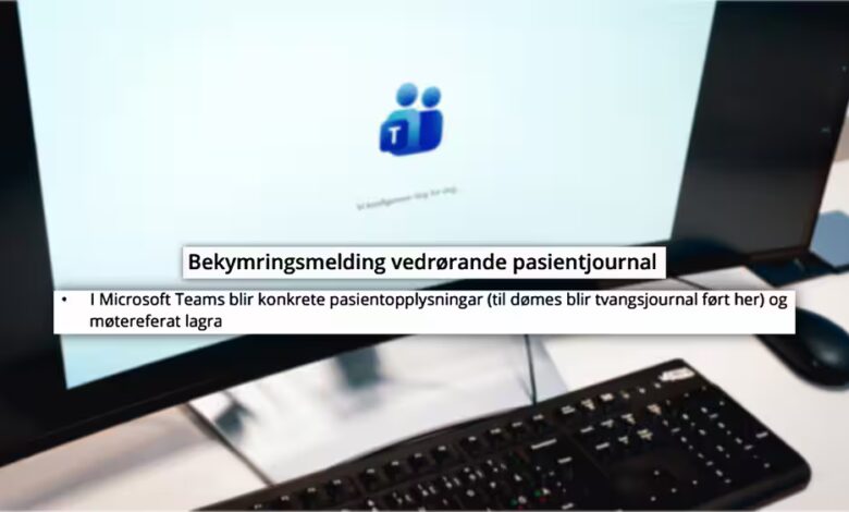 Skal ha ført pasientjournal i Teams – no granskar Datatilsynet saka Skal ha ført pasientjournal i Teams – no granskar Datatilsynet saka